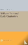 Endy, Melvin B. - William Penn and Early Quakerism
