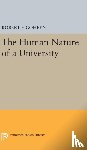 Goheen, Robert Francis - The Human Nature of a University