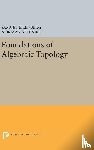 Eilenberg, Samuel, Steenrod, Norman - Foundations of Algebraic Topology