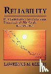 Leemis, Lawrence Mark - Reliability: Probabilistic Models and Statistical Methods