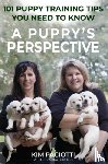 Paciotti, Kim Anne - A Puppy's Perspective
