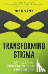 Veny, Mike - Transforming Stigma