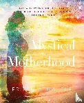 Wiley, Chelsea Ann - Mystical Motherhood