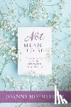 Hofmeister, Joanne - Not Meant to Be: Trusting God for the Redemption of Singleness