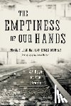 Murray, James - The Emptiness of Our Hands: 47 Days on the Streets