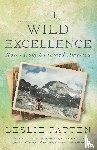 Patten, Leslie - The Wild Excellence