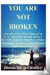 Harris-Choudhry, Rhonda - You Are Not Broken