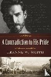 Smith, Leanne W - A Contradiction to His Pride