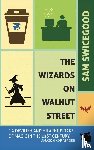 Swicegood, Sam - The Wizards on Walnut Street