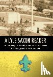 Saxon, Lyle - Saxon, L: Lyle Saxon Reader