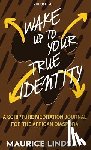 Lindsay, Maurice - Wake Up To Your True Identity