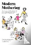 McFadden, Joyce T. - Modern Mothering: What Daughters Say They Need from Their Mothers Regarding Sexual Development and Its Impact on Their Self Worth