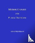 Steinemann, Anne - Microeconomics for Public Decisions