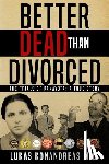 Konandreas, Lukas - Better Dead Than Divorced