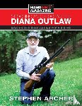 Archer, Stephen W - Choosing And Shooting The Diana Outlaw