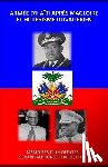 Ferere, Gerard - Armee D'haiti Apres Magloire Et Hitlerisme Duvalierien