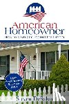 DeSalvo, Steven - American Homeowner: How to Own and Protect the Dream