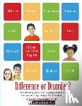 Kester, Ellen S. - Difference or Disorder: Understanding Speech and Language Patterns in Culturally and Linguistically Diverse Students