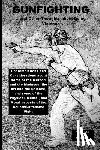 Williams, Cr - Gunfighting, and Other Thoughts about Doing Violence: Considerations on the Counter-Offensive Fight