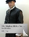 Gnagy, Mathew - The Modern Maker: Men's 17th Century Doublets