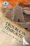 Kessler, Cristina - Trouble in Timbuktu