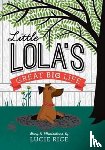 Rice, Lucie - Little Lola's Great Big Life