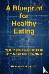 Mezitis, M. D. Nicholas - A Blueprint for Healthy Eating
