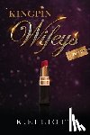 Elliott, K. - Kingpin Wifeys Vol 2