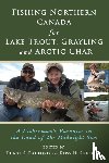  - Fishing Northern Canada for Lake Trout, Grayling and Arctic Char