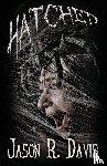 Davis, Jason R - Hatched