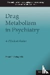 Carlat, Daniel J - Drug Metabolism in Psychiatry