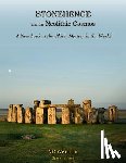 Wiseman, Nd - Stonehenge and the Neolithic Cosmos: A New Look at the Oldest Mystery in the World