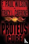 Wilson, F. Paul, Carbone, Tracy L. - The Proteus Cure
