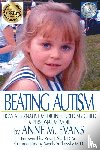 Evans, Anne M - Beating Autism
