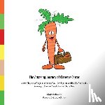 Mahoney, Chris - The Amazing Journey of Clarence Carrot