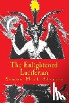 Alvarez, Simon Mark - The Enlightened Luciferian