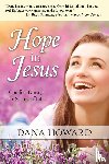 Howard, Dana - Hope in Jesus