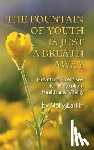 Larkin, Molly - The Fountain of Youth Is Just a Breath Away