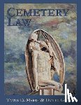 Gibson, Daniel - Cemetery Law: The Common Law of Burying Grounds in the United States