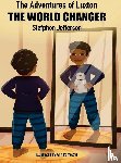 Jefferson, Stefphon - The Adventures of Luxton the World Changer
