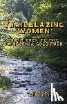 Pryor, Alton - Trailblazing Women: The Trek to the California Gold Rush