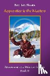 Mt Shasta, Peter - Apprentice to the Masters