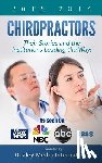 Dealey Media Publishing - Chiropractors: Their Stories and the Institutions Leading the Way
