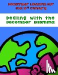 Chapin-Pinotti, Elizabeth - Dealing With the December Dilemma: December Lessons for the 21st Century