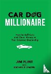 Flint, Jim, Lenzen, Michelle - Flint, J: Car Dog Millionaire