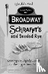 Ward, Lyla Blake - Broadway, Schrafft's and Seeded Rye
