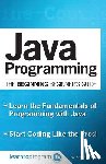 Patel, Keshav - Java Programming: The Beginning Beginner's Guide