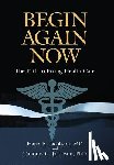 Jacobson, Harry R, Jacobson, Timothy C - Jacobson, H: Begin Again Now