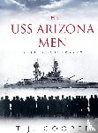 T J Cooper - The USS Arizona Men