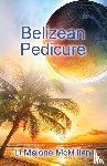 McMillan, D Malone - Belizean Pedicure